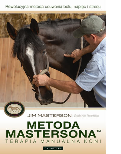 METODA MASTERSONA – TERAPIA MANUALNA KONI, Jim Masterson