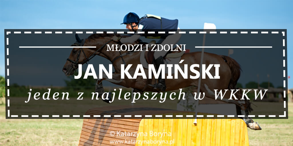 jan kamiński - jeden z najlepszych w wkkw