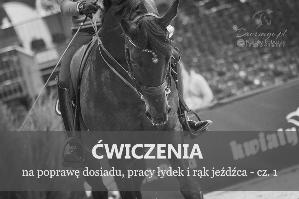 Ćwiczenia na dosiad, prace łydek i rąk jeźdźca