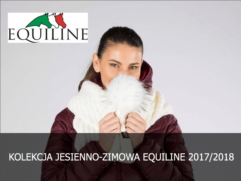 Kolekcja Equiline Zima 2017/18
