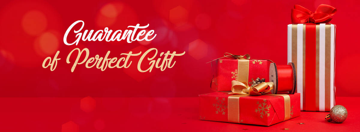 Guaratee of perfect gift