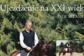 Ujeżdżenie na xxi wiek - paul belasik